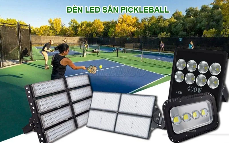 Các loại đèn pha sân pickleball
