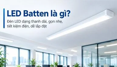 Led batten là gì, có phải máng đèn LED không?