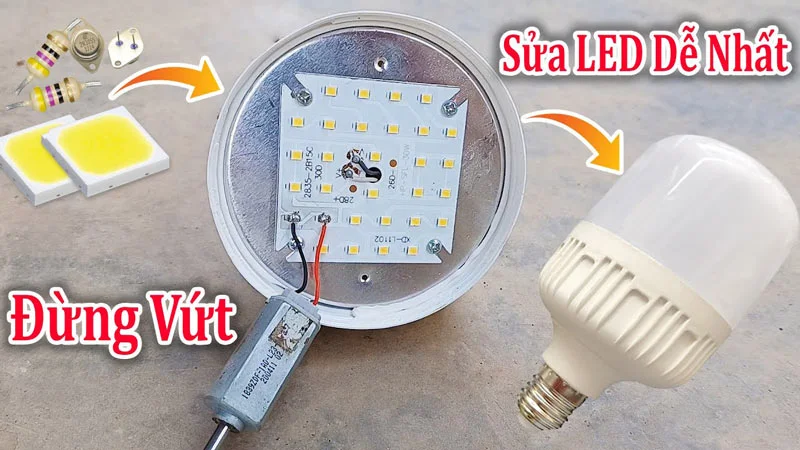 Sửa bóng LED tròn đơn giản tại nhà